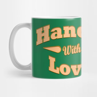 Handle with love Mug